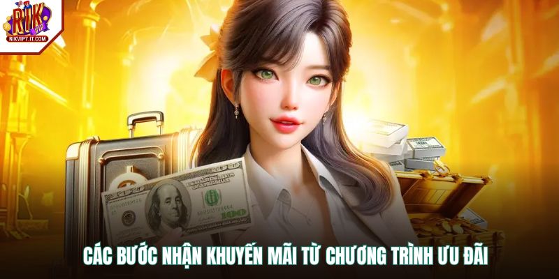 Các bước nhận khuyến mãi từ chương trình ưu đãi